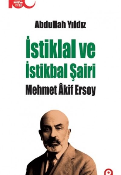 İstiklal ve İstikbal Şairi Mehmet Akif Ersoy