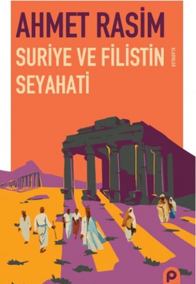 Suriye ve Filistin Seyahati
