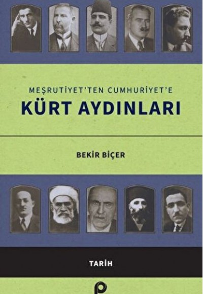 Meşrutiyet’ten Cumhuriyet’e Kürt Aydınları