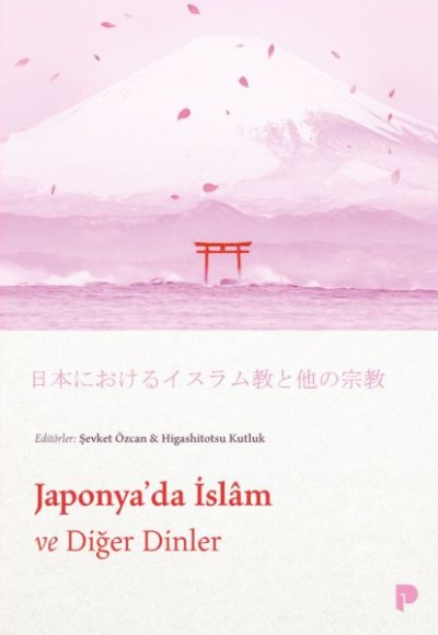 Japonya`da İslam ve Diğer Dinler Japonya`da İslam ve Diğer Dinler