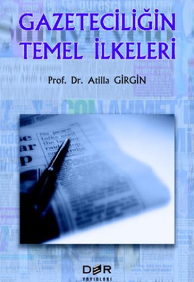 Gazeteciliğin Temel İlkeleri