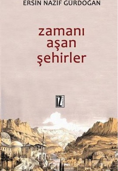 Zamanı Aşan Şehirler