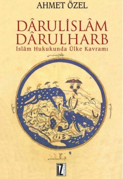Darulislam, Darulharb -İslam Hukukunda Ülke Kavramı