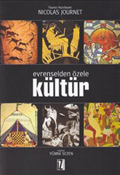 Evrenselden Özele Kültür