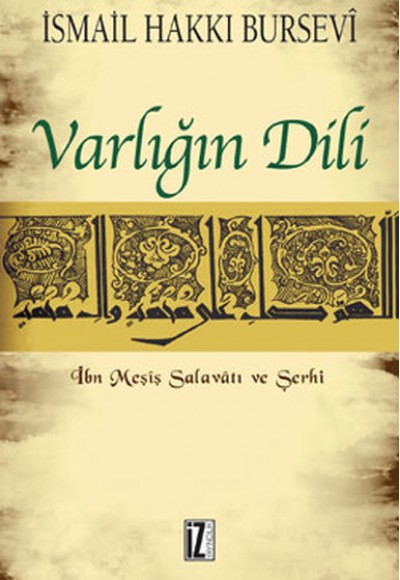 Varlığın Dili  İbn Meşiş Salavatı ve Şerhi