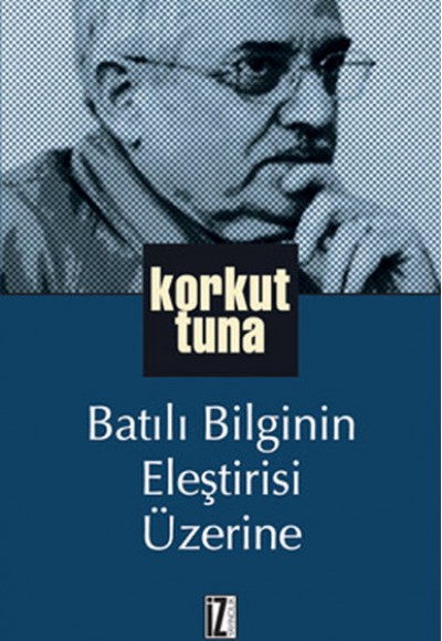 Batılı Bilginin Eleştirisi Üzerine