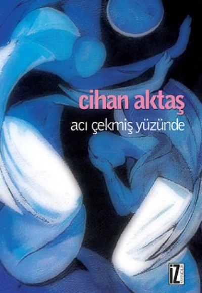Acı Çekmiş Yüzünde