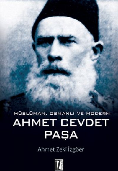 Müslüman, Osmanlı ve Modern Ahmet Cevdet Paşa