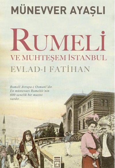 Rumeli ve Muhteşem İstanbul