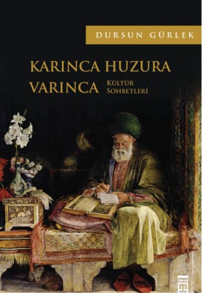 Karınca Huzura Varınca