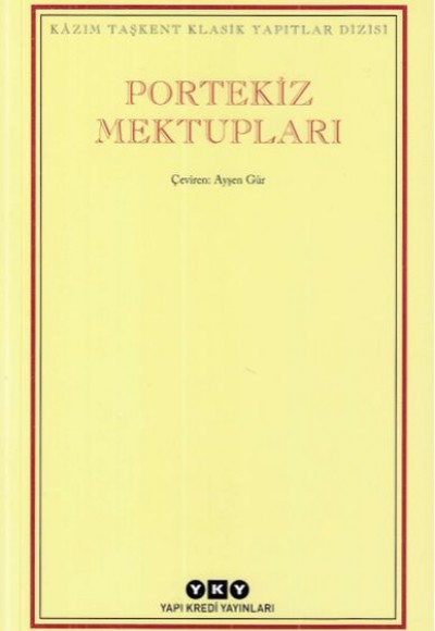 Kazım Taşkent Klasik Yapıtlar Dizisi - Portekiz Mektupları