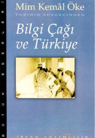 Bilgi Çağı ve Türkiye