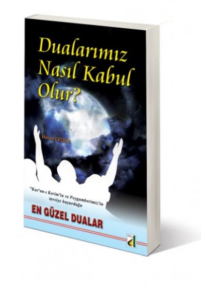 Dualarımız Nasıl Kabul Olur