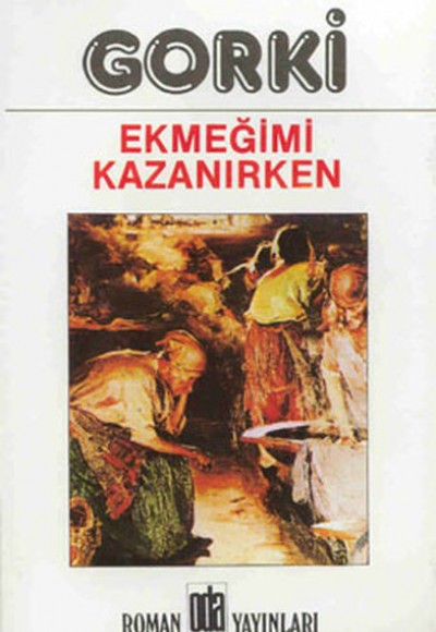 Ekmeğimi Kazanırken