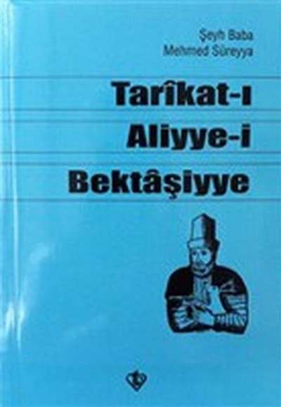 Tarikat-ı Aliyye-i Bektaşiyye (Şeyh Baba Mehmed Süreyya)