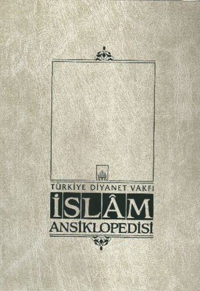 İslam Ansiklopedisi Cilt: 34