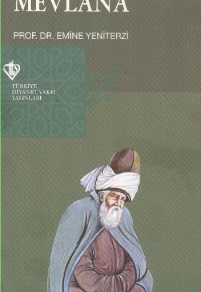 Mevlana  Sevginin Evrensel Mühendisi