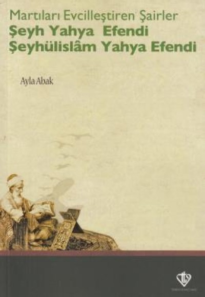 Martıları Evcilleştiren Şairler Şeyh Yahya Efendi  Şeyhülislam Yahya Efendi