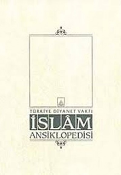 İslam Ansiklopedisi Cilt: 40