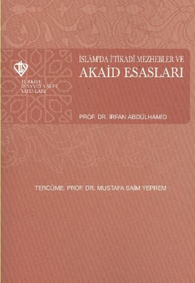 İslam'da İ'tikadi Mezhebler ve Akaid Esasları