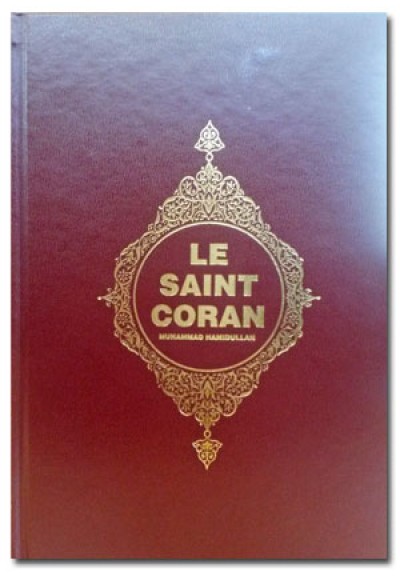 Le Saint Coran (Kur'an-ı Kerim ve Açıklamalı Meali-Fransızca)