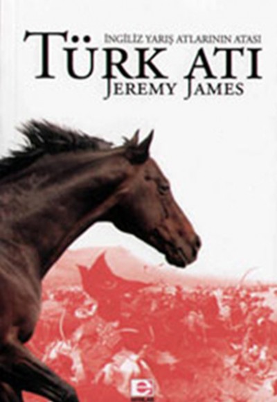 Türk Atı İngiliz Yarış Atlarının Atası