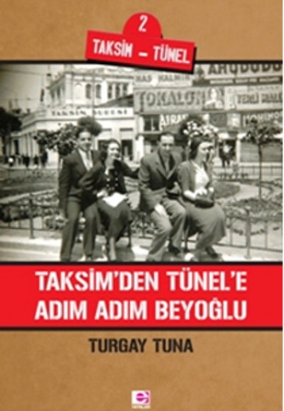 Taksim'den Tünel'e Adım Adım Beyoğlu