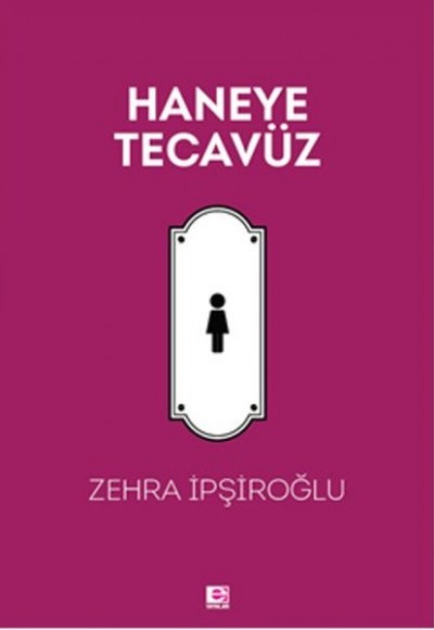 Haneye Tecavüz