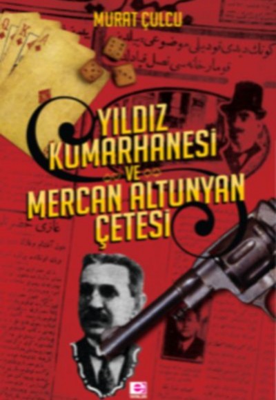 Yıldız Kumarhanesi ve Mercan Altunyan Çetesi