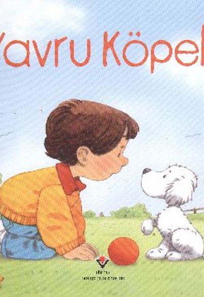 Yavru Köpek / Erken Çocukluk Kitaplığı