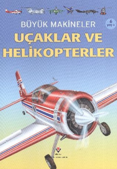 Büyük Makineler: Uçaklar ve Helikopterler