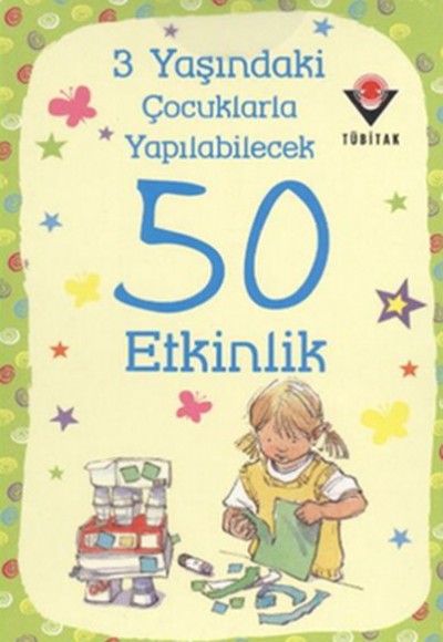 3 Yaşındaki Çocuklarla Yapılabilecek 50 Etkinlik