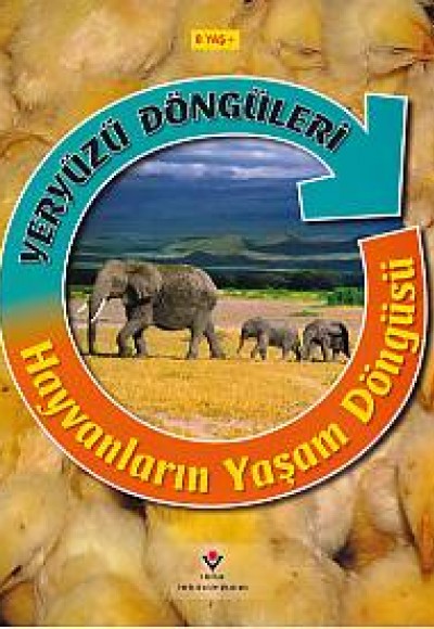 Yeryüzü Döngüleri - Hayvanların Yaşam Döngüsü