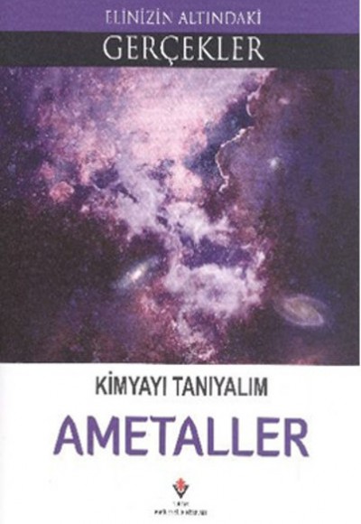 Elinizin Altındaki Gerçekler Kimyayı Tanıyalım Ametaller