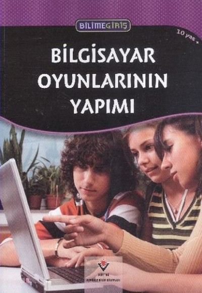 Bilgisayar Oyunlarının Yapımı - Bilime Giriş