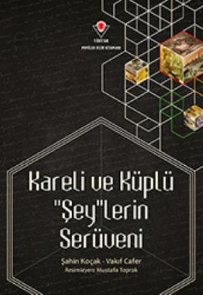 Kareli ve Küplü Şeylerin Serüveni