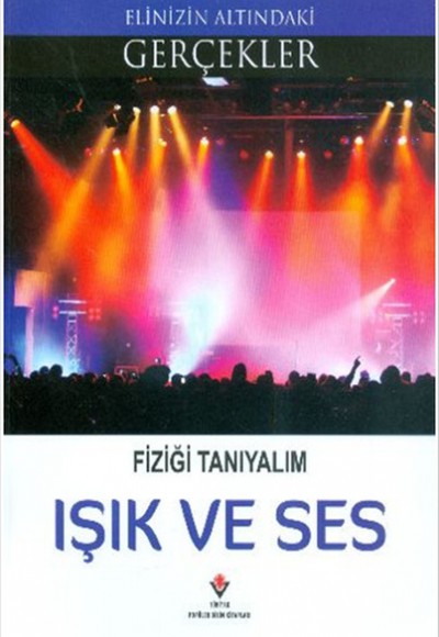 Işık ve Ses - Fiziği Tanıyalım