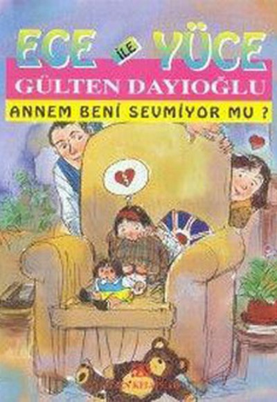 Ece ile Yüce / Annem Beni Sevmiyor mu?