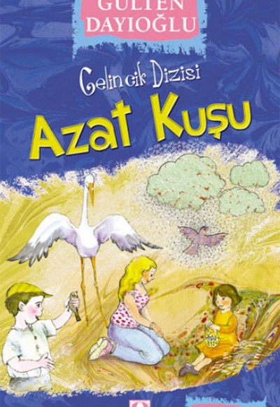 Gelincik Dizisi - Azat Kuşu