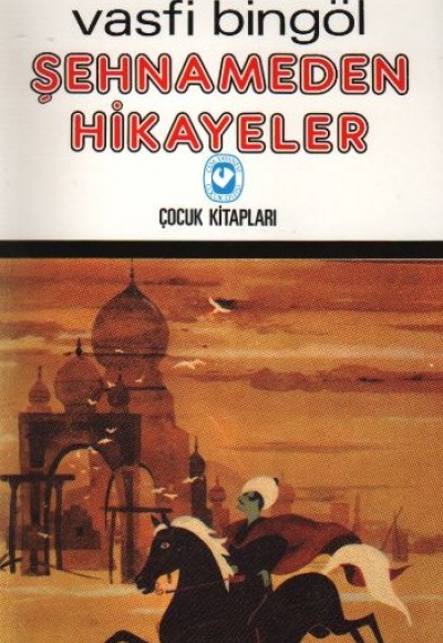 Şehnameden Hikayeler