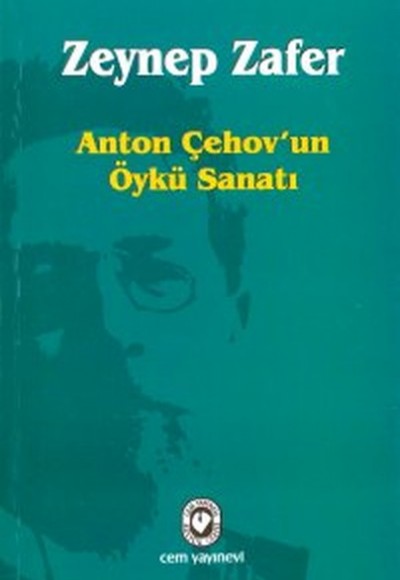 Anton Çehov’un Öykü Sanatı