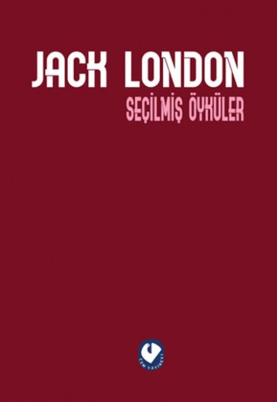 Seçilmiş Öyküler - Jack London (Ciltli)