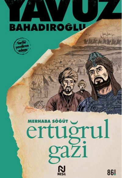 Merhaba Söğüt Ertuğrul Gazi