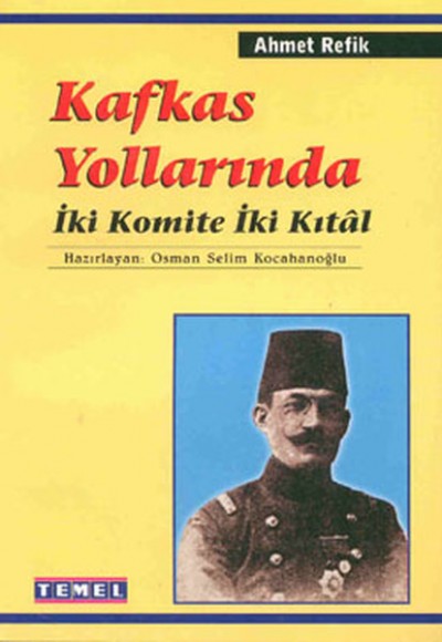 Kafkas Yollarında İki Komite İki Kıtal