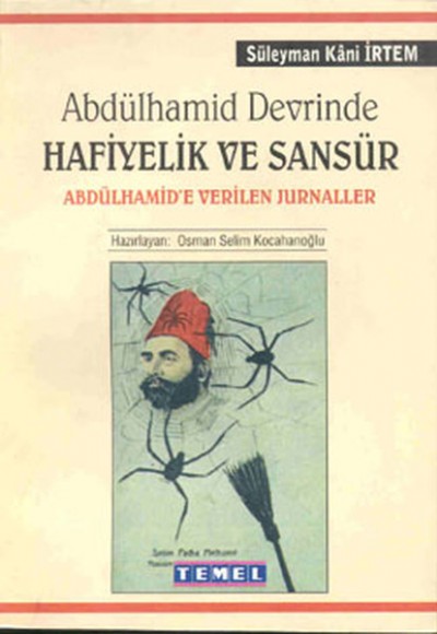 Abdülhamid Devrinde Hafiyelik ve Sansür