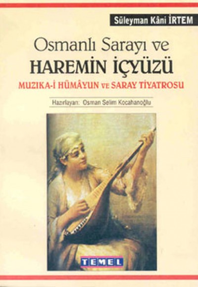 Osmanlı Sarayı ve Haremin İç Yüzü