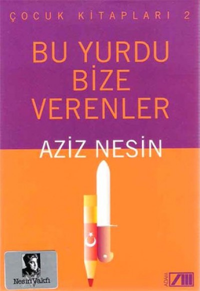 Bu Yurdu Bize Verenler