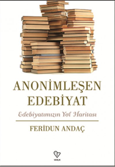 Anonimleşen Edebiyat