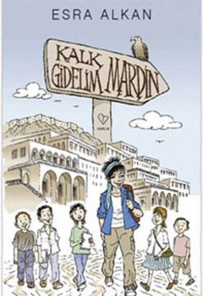 Kalk Gidelim - Mardin