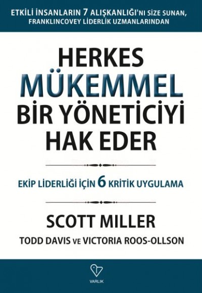 Herkes Mükemmel Bir Yöneticiyi Hak Eder